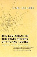 The Leviathan in the State Theory of Thomas Hobbes : Meaning and Failure of a Political Symbol-9780226738949