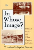 In Whose Image? – Political Islam and Urban Practices in Sudan