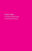 Keats's Odes : A Lover's Discourse-9780226762678