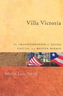 Villa Victoria – The Transformation of Social Capital in a Boston Barrio
