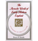 The Acoustic World of Early Modern England – Attending to the O–Factor