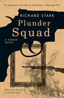 Plunder Squad - A Parker Novel-9780226770932