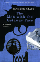 The Man with the Getaway Face : A Parker Novel-9780226771007