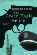 The Green Eagle Score : A Parker Novel-9780226771083