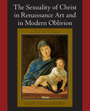 The Sexuality of Christ in Renaissance Art and in Modern Oblivion-9780226771878