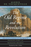 The Old Regime and the Revolution, Volume I : The Complete Text-9780226805306
