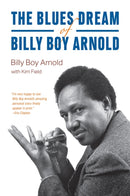 The Blues Dream of Billy Boy Arnold-9780226809205