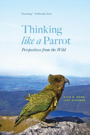 Thinking like a Parrot : Perspectives from the Wild-9780226815206