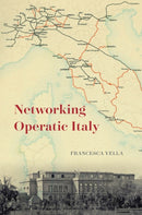 Networking Operatic Italy-9780226815701