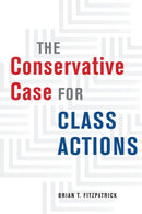 The Conservative Case for Class Actions-9780226816739