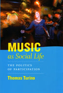 Music as Social Life – The Politics of Participation