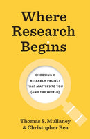 Where Research Begins – Choosing a Research Project That Matters to You (and the World)