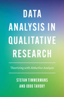 Data Analysis in Qualitative Research – Theorizing with Abductive Analysis