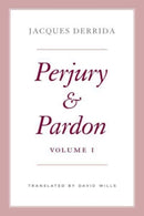 Perjury and Pardon, Volume I : Volume 1-9780226819174