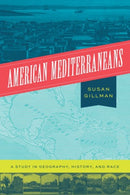 American Mediterraneans : A Study in Geography, History, and Race-9780226819648