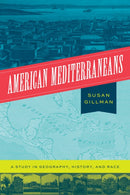 American Mediterraneans – A Study in Geography, History, and Race