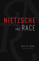 Nietzsche and Race-9780226819723