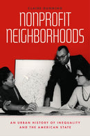 Nonprofit Neighborhoods – An Urban History of Inequality and the American State