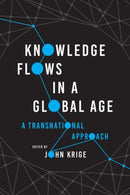Knowledge Flows in a Global Age – A Transnational Approach