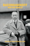 Rachmaninoff and His World-9780226820743