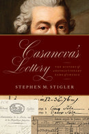 Casanova's Lottery : The History of a Revolutionary Game of Chance-9780226820798