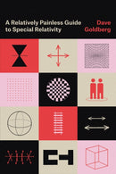 A Relatively Painless Guide to Special Relativity-9780226821856