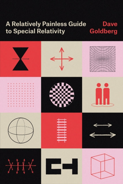 A Relatively Painless Guide to Special Relativity-9780226821856