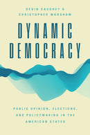 Dynamic Democracy – Public Opinion, Elections, and Policymaking in the American States