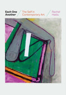 Each One Another – The Self in Contemporary Art