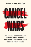 Cancel Wars – How Universities Can Foster Free Speech, Promote Inclusion, and Renew Democracy