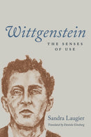 Wittgenstein : The Senses of Use-9780226824574