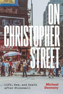 On Christopher Street – Life, Sex, and Death after Stonewall