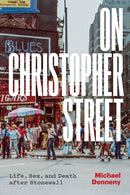 On Christopher Street – Life, Sex, and Death after Stonewall