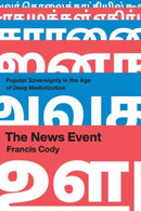 The News Event : Popular Sovereignty in the Age of Deep Mediatization-9780226824727