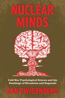 Nuclear Minds – Cold War Psychological Science and the Bombings of Hiroshima and Nagasaki