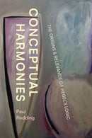 Conceptual Harmonies – The Origins and Relevance of Hegel's Logic