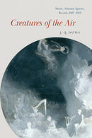 Creatures of the Air – Music, Atlantic Spirits, Breath, 1817–1913
