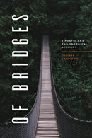 Of Bridges : A Poetic and Philosophical Account-9780226826493