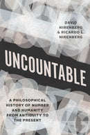 Uncountable : A Philosophical History of Number and Humanity from Antiquity to the Present-9780226828367