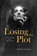 Losing the Plot – Film and Feeling in the Modern Novel