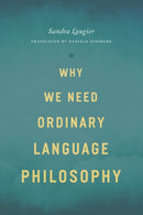 Why We Need Ordinary Language Philosophy
