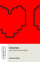 Undertale – Can a Game Give Hope?