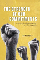 The Strength of Our Commitments – National Human Rights Institutions in Europe and Beyond