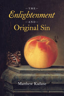 The Enlightenment and Original Sin-9780226832890