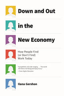 Down and Out in the New Economy : How People Find (or Don't Find) Work Today-9780226833224