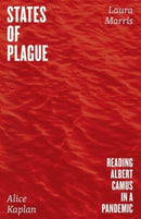 States of Plague – Reading Albert Camus in a Pandemic