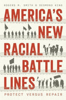 America's New Racial Battle Lines : Protect versus Repair-9780226834047