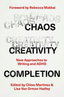 Chaos, Creativity, Completion