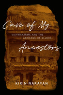 Cave of My Ancestors : Vishwakarma and the Artisans of Ellora-9780226835297