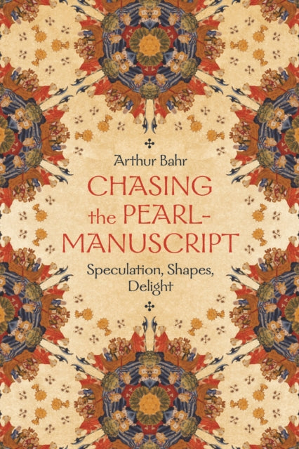 Chasing the Pearl–Manuscript – Speculation, Shapes, Delight